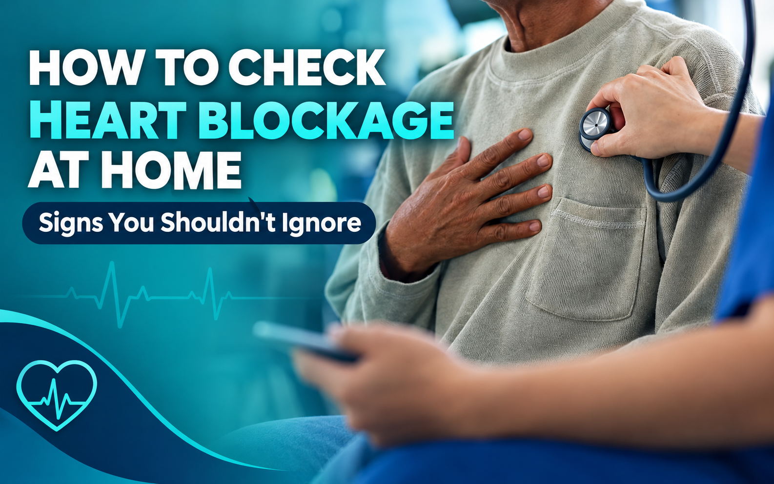 How to Check Heart Blockage at Home: Signs You Shouldn't Ignore