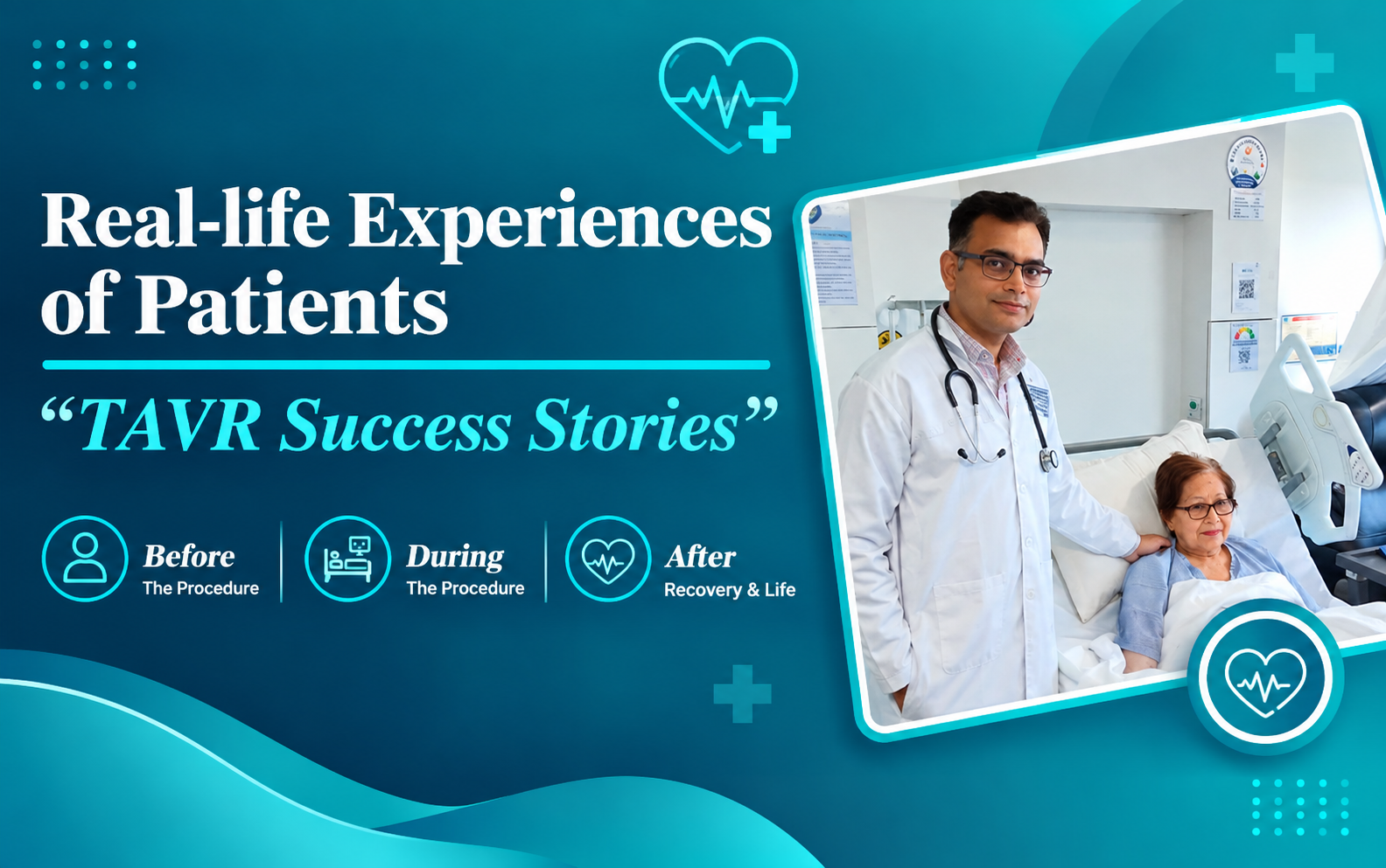 TAVR Success Stories: What Patients Experience Before, During and After TAVR in Jaipur