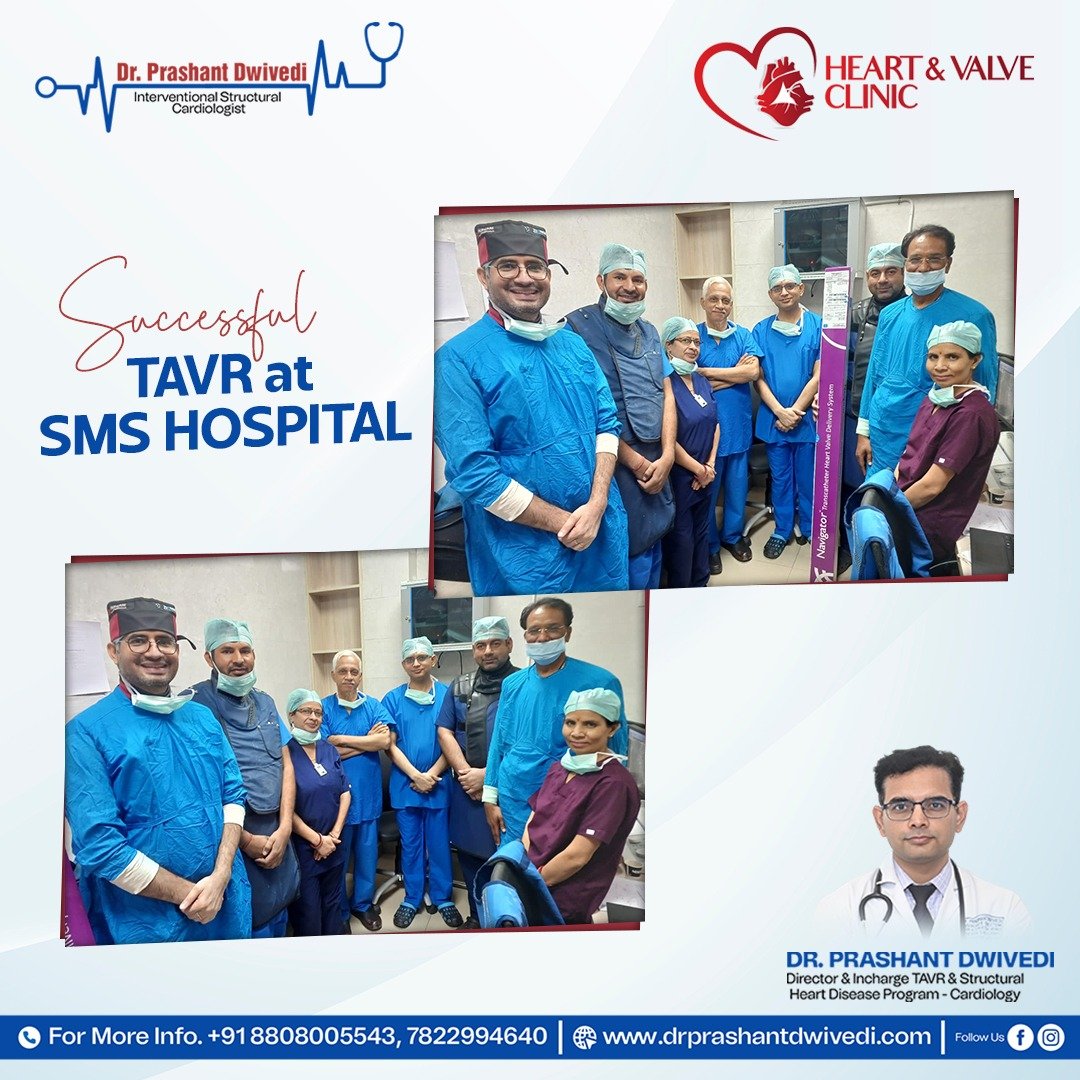 Successful TAVR at SMS Hospital - Dr. Prashant Dwivedi